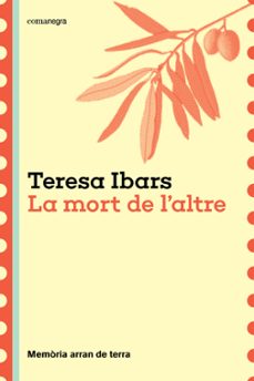 Los mejores libros de descarga gratuita pdf LA MORT DE L ALTRE (Spanish Edition) 9788410161191 de TERESA IBARS