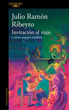 Descargar pdf de google books INVITACIÓN AL VIAJE ePub RTF PDB 9788410299191 de JULIO RAMON RIBEYRO in Spanish