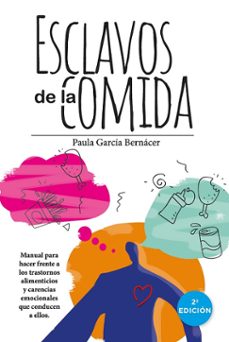 Descarga gratuita de libros nook ESCLAVOS DE LA COMIDA de PAULA GARCIA BERNACER  in Spanish