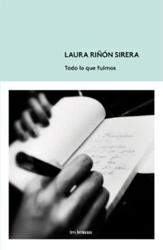 Descargar libros de texto gratuitos en pdf TODO LO QUE FUIMOS de LAURA RIÑON SIRERA