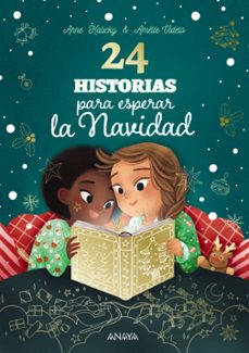 Ebooks en formato txt descargar gratis 24 HISTORIAS PARA ESPERAR LA NAVIDAD 9788414340691 de ANNE KALICKY