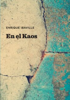 Libros de audio gratuitos en línea para descargar EN EL KAOS 9788417852191 de ENRIQUE IBAVILLE 