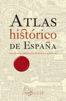 Buscar descargar ebook ATLAS HISTORICO DE ESPAÑA (3ª ED.)