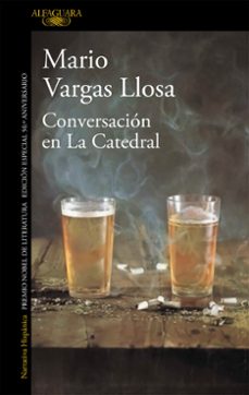 Libro de descargas gratuitas de audio CONVERSACION EN LA CATEDRAL (EDICIÓN ESPECIAL 50º ANIVERSARIO) in Spanish CHM RTF ePub de MARIO VARGAS LLOSA