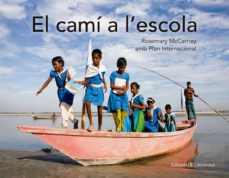 EL CAMI A L ESCOLA | ROSEMARY MCCARNEY | Casa del Libro