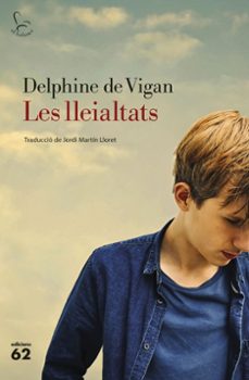 Descarga de libros electrónicos en españolLES LLEIALTATS ePub deDELPHINE DE VIGAN