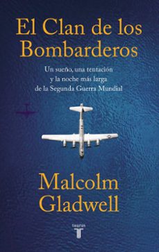 Amazon top 100 gratis kindle descargas de libros EL CLAN DE LOS BOMBARDEROS MOBI de MALCOLM GLADWELL