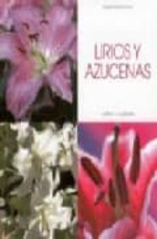 LIRIOS Y AZUCENAS: CULTIVO Y CUIDADOS | MAGALI MARTIJA OCHOA | Casa del  Libro