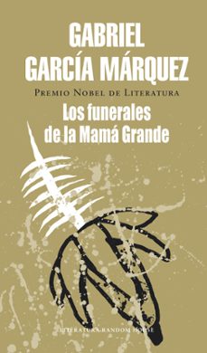 Descargar pdf gratis libro LOS FUNERALES DE MAMA GRANDE RTF iBook FB2 de GABRIEL GARCIA MARQUEZ in Spanish