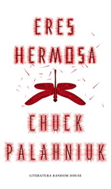 Descargas de libros gratis. ERES HERMOSA de CHUCK PALAHNIUK  in Spanish 9788439731191