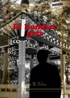 Fácil descarga de audiolibros en inglés. EL HOMBRE GRIS PDB iBook FB2 de CHOI IN-HUN