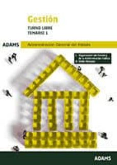 GESTION TURNO LIBRE TEMARIO 1: ADMINISTRACION GENERAL DEL