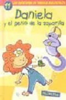 Portada de DANIELA Y EL GENIO DE LA ZAPATILLA ((LAS AVENTURAS DE DANIELA MAL OSPELOS Nº 11)