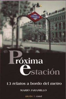 Descarga de la vista completa del libro de Google PROXIMA ESTACION 9788494153891 en español de MARIO JARAMILLO CONTRERAS