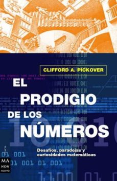 Ellende worm De vreemdeling EL PRODIGIO DE LOS NUMEROS | CLIFFORD A. PICKOVER | Casa del Libro México
