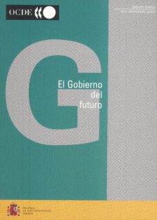 Descargar EL GOBIERNO DEL FUTURO gratis pdf - leer online