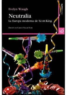 Descargando libros gratis NEUTRALIA, LA EUROPA MODERNA DE SCOTT-KING (Spanish Edition) de EVELYN WAUGH