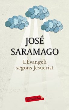 Descargar libros más vendidos pdf L EVANGELI SEGONS JESUCRIST de JOSE SARAMAGO in Spanish 9788499301891 PDF