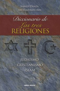 diccionario de las tres religiones (ebook)-xabier pikaza-abdelmumin aya-9788499450391