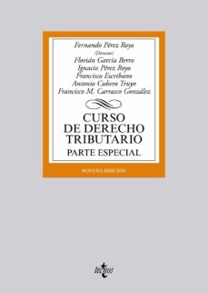 Portada de CURSO DE DERECHO TRIBUTARIO: PARTE ESPECIAL (9ª ED.)