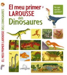 Portada de EL MEU PRIMER LAROUSSE DELS DINOSAURES