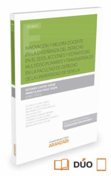 Portada de INNOVACION Y MEJORA DOCENTE EN LA ENSEÑANZA DEL DERECHO EN EL EEES: ACCIONES Y ESTRATEGIAS MULTIDISCIPLINARES Y TRANSVERSALES  EN LA FACULTAD DE DERECHO DE LA UNIVERSIDAD DE SEVILLA