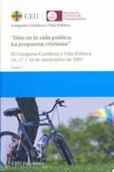Portada de ACTAS IX CONGRESO CATLICOS Y VIDA PBLICA. DIOS EN LA VIDA PBLICA. LA PROPUESTA CRISTIANA