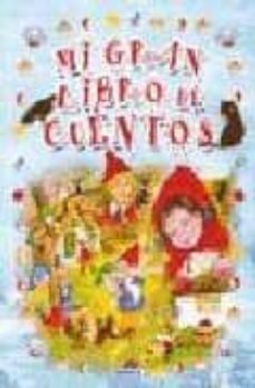 Portada de MI GRAN LIBRO DE LOS CUENTOS