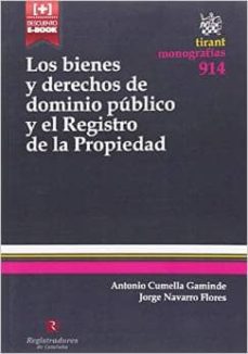 Portada de LOS BIENES Y DERECHOS DE DOMINIO PUBLICO Y EL REGISTRO DE LA PROPIEDAD