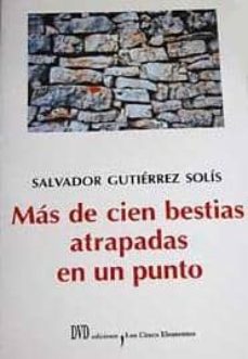 Portada de MAS DE CIEN BESTIAS ATRAPADAS EN UN PUNTO