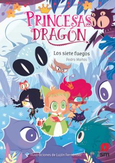 Portada de PRINCESAS DRAGON 11 :LOS SIETE FUEGOS