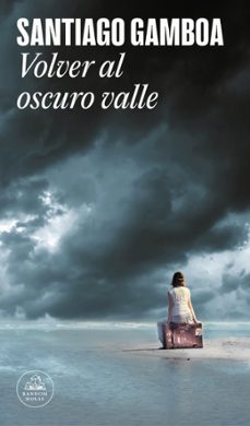 Portada de VOLVER AL OSCURO VALLE