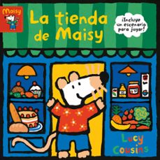 Portada de LA TIENDA DE MAISY (MAISY. TODO CARTON)