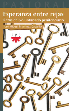 Portada de ESPERANZA ENTRE REJAS: RETOS DEL VOLUNTARIADO PENITENCIARIO