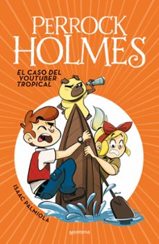 Portada de PERROCK HOLMES 6: EL CASO DEL YOUTUBER TROPICAL
