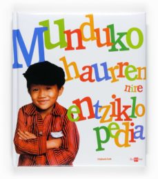 Portada de MUNDUKO HAURREN NIRE ENTZIKLOPEDIA