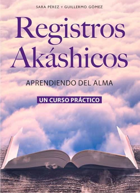 REGISTROS AKASHICOS SARA PEREZ Casa del Libro