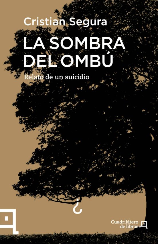 LA SOMBRA DEL OMBU: RELATO DE UN SUICIDIO | CRISTIAN SEGURA ARASA | Comprar  libro 9788416012701