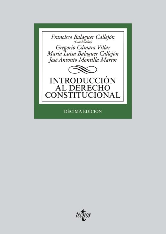 Balaguer Callejón. Introducción al Derecho constitucional. Tecnos, 2021
