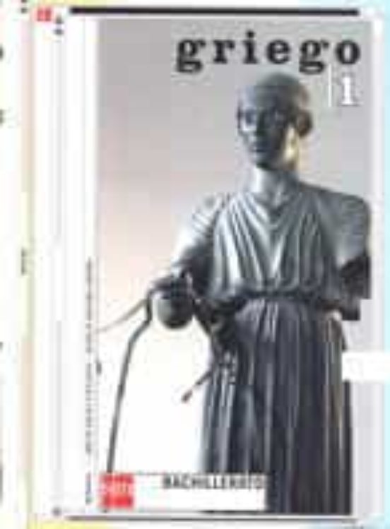 GRIEGO 1 BACHILLERATO (INCLUYE DICCIONARIO BASICO DE GRAMATICA GR IEGA) JAVIER GOMEZ ESPELOSIN