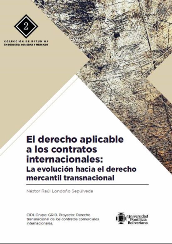 El Derecho Aplicable A Los Contratos Internacionales Ebook Nestor Raul Londono Sepulveda Descargar Libro Pdf O Epub