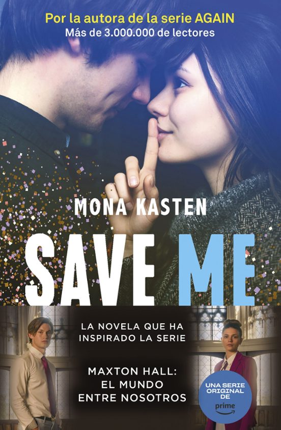SAVE 1 SAVE ME MONA KASTEN Casa del Libro