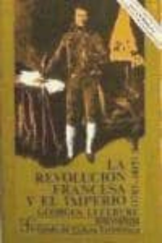 LA REVOLUCION FRANCESA Y EL IMPERIO (17871815) LEFEBVRE Casa del Libro