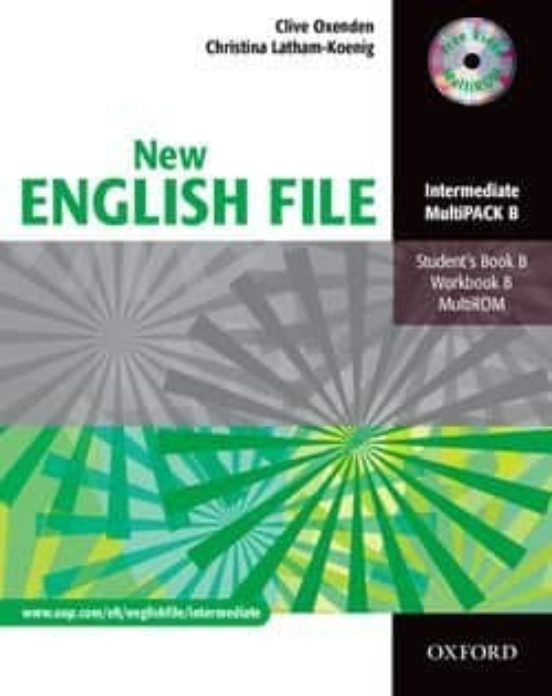 NEW ENGLISH FILE INTERMEDIATE MULTIPACK B (INCLUYE CD) | VV.AA. | Casa ...