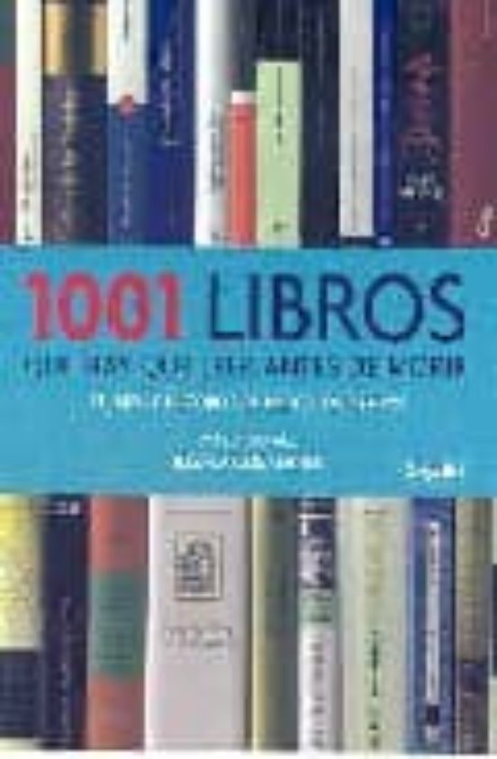 1001 LIBROS QUE HAY QUE LEER ANTES DE MORIR | JOSE-CARLOS MAINER | Casa ...