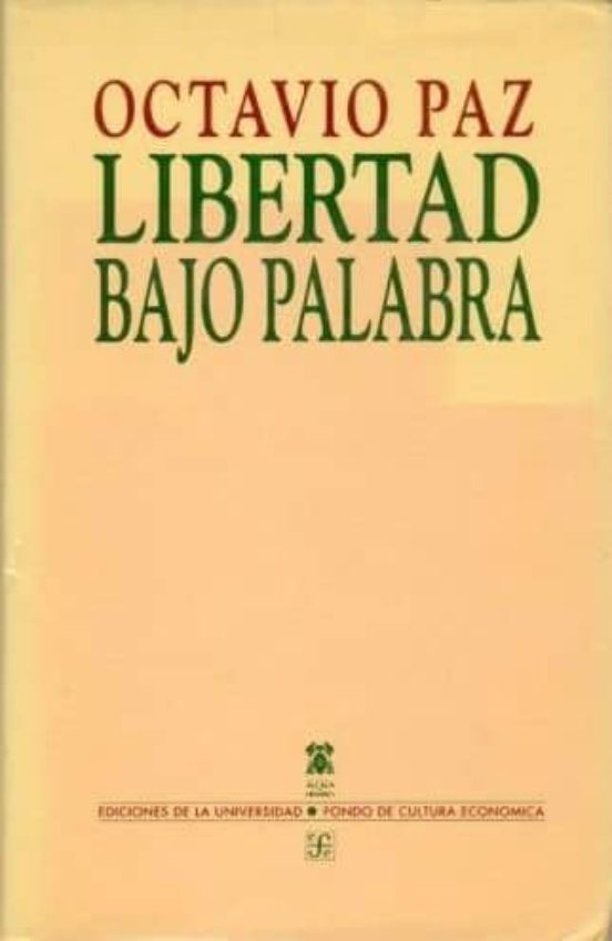 Libertad Bajo Palabra Octavio Paz Casa Del Libro 3291