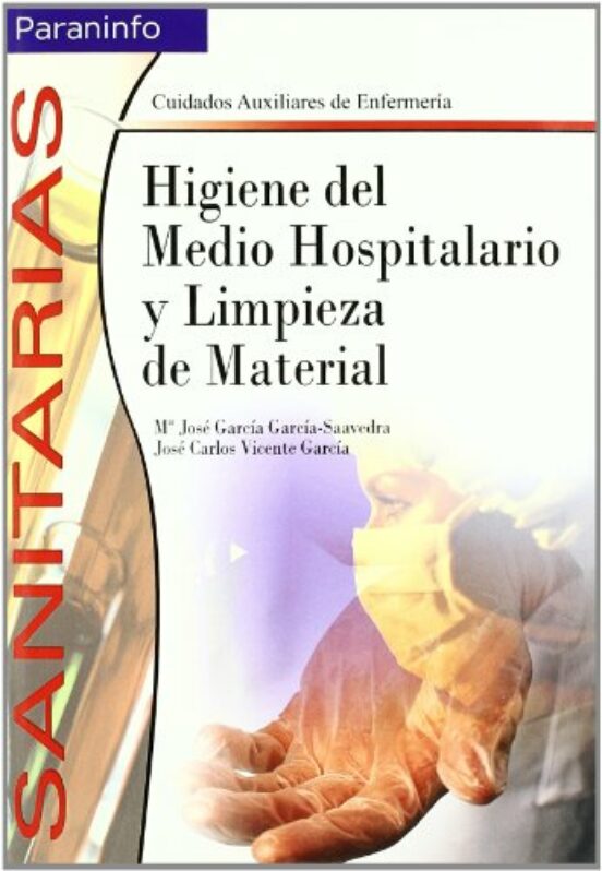 HIGIENE DEL MEDIO HOSPITALARIO Y LIMPIEZA DE MATERIAL | JOSE CARLOS