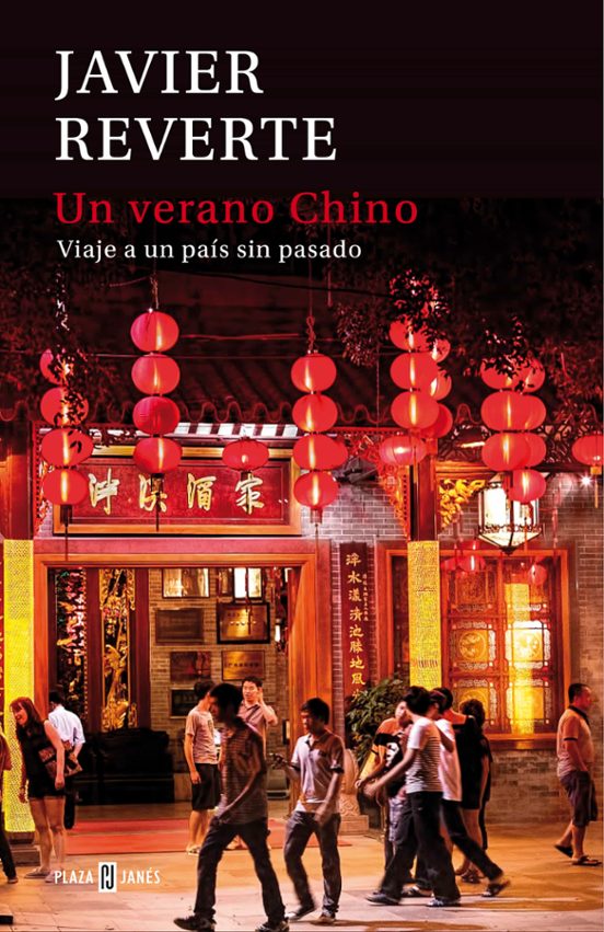 Un verano chino, de Javier Reverte. Libros sobre China