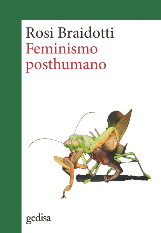 FEMINISMO POSTHUMANO | ROSI BRAIDOTTI | Casa Del Libro