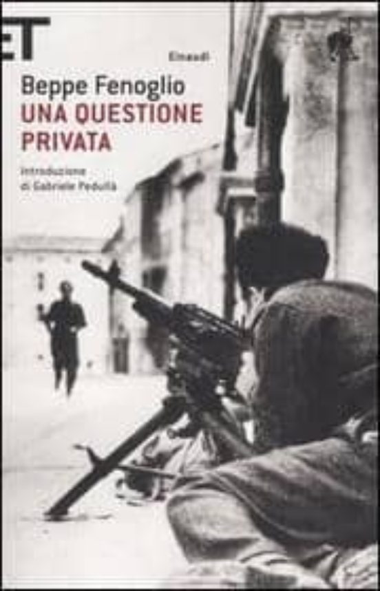 UNA QUESTIONE PRIVATA de BEPPE FENOGLIO Casa del Libro